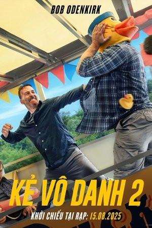 Kẻ Vô Danh 2 (Nobody 2) [2025]