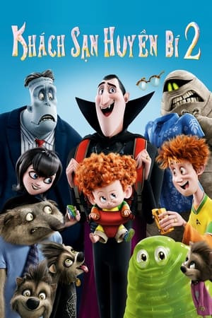 Khách Sạn Huyền Bí 2 (Hotel Transylvania 2) [2015]