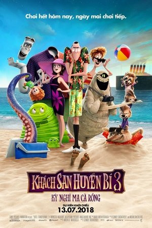 Khách Sạn Huyền Bí 3: Kỳ Nghỉ Ma Cà Rồng (Hotel Transylvania 3: Summer Vacation) [2018]