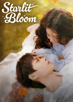 Khi Ánh Sao Rơi Xuống Biển Hoa (Starlit Bloom) [2025]