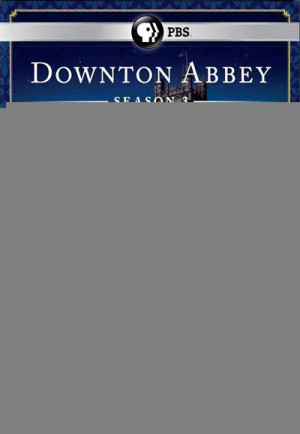 Kiệt tác kinh điển: Downton Abbey (Phần 3) (Downton Abbey (Season 3)) [2011]
