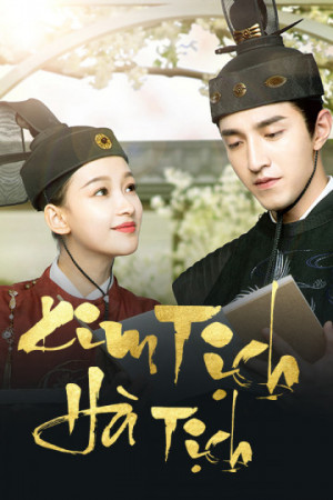 Kim Tịch Hà Tịch (Twisted Fate of Love) [2020]