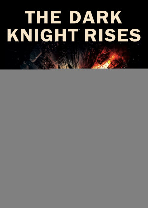 Kỵ Sĩ Bóng Đêm Trỗi Dậy (The Dark Knight Rises) [2012]