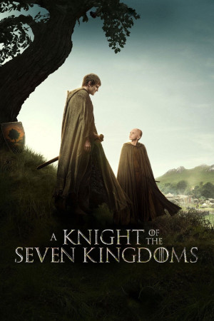Kỵ Sĩ Của Bảy Vương Quốc (A Knight of the Seven Kingdoms) [2026]