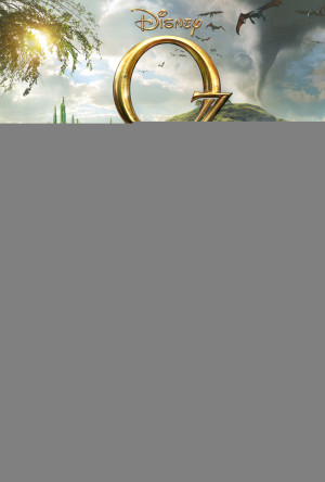 Lạc Vào Xứ Oz Vĩ Đại & Quyền Năng (Oz the Great and Powerful 2013) [2013]