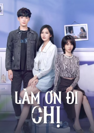 Làm Ơn Đi Chị (A Taste Of First Love) [2023]