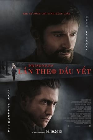 Lần Theo Dấu Vết (Prisoners) [2013]