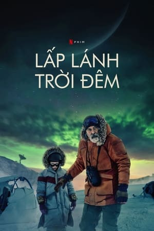 Lấp Lánh Trời Đêm (The Midnight Sky) [2020]