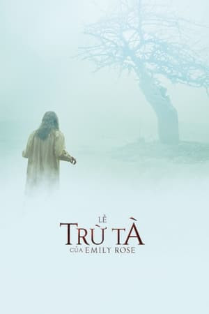 Lễ Trừ Tà Của Emily Rose (The Exorcism of Emily Rose) [2005]