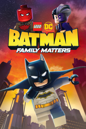 LEGO DC- Người Dơi Và Vấn Đề Đại Gia Đình (Lego DC Batman: Family Matters) [2018]