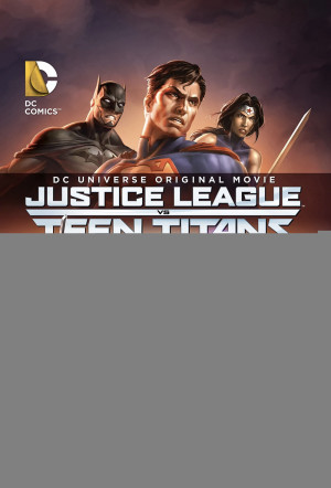 Liên Minh Công Lý Đấu Với Nhóm Teen Titans (Justice League vs. Teen Titans) [2016]