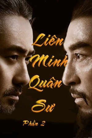 Liên Minh Quân Sư (Phần 2) (Growling Tiger, Roaring Dragon (Season 2)) [2017]