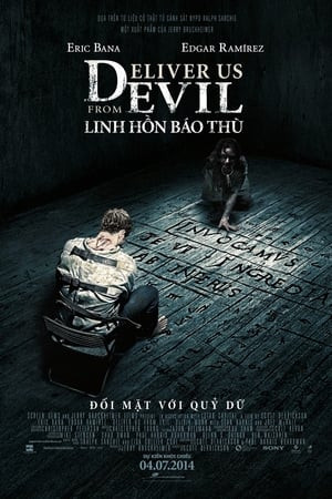 Linh Hồn Báo Thù (Deliver Us from Evil) [2014]