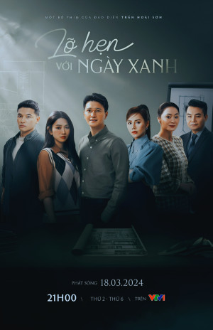 Lỡ Hẹn Với Ngày Xanh (Lỡ Hẹn Với Ngày Xanh) [2024]