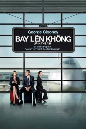 Lơ Lửng Trên Không (Up in the Air) [2009]