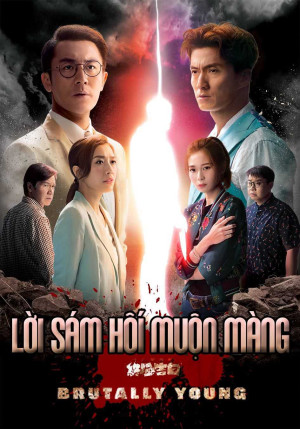 Lời Sám Hối Muộn Màng (Phần 1) (Brutally Young) [2020]