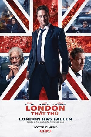 London Thất Thủ (London Has Fallen) [2016]