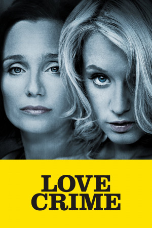 Love Crime (Crime d'amour) [2009]
