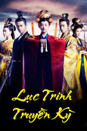 Lục Trinh Truyền Kỳ (Nữ Tướng Bắc Tề) (Legend of Lu Zhen) [2013]