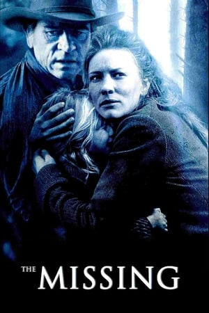 Mất Tích (2003) (The Missing) [2003]