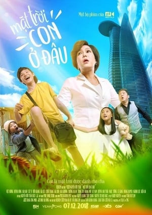 Mặt Trời, Con Ở Đâu (My Son, Where Are You?) [2018]