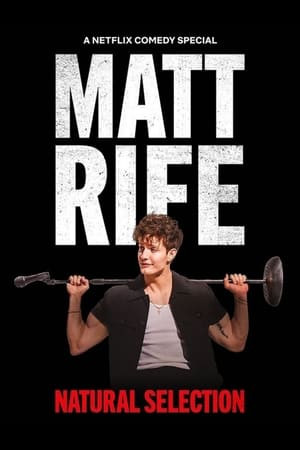 Matt Rife: Chọn Lọc Tự Nhiên (Matt Rife: Natural Selection) [2023]
