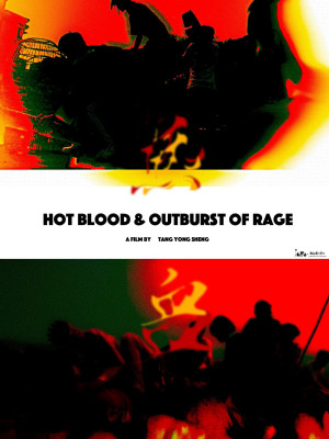 Máu nóng và cơn thịnh nộ bùng nổ (Hot Blood & Outburst of Rage) [2024]