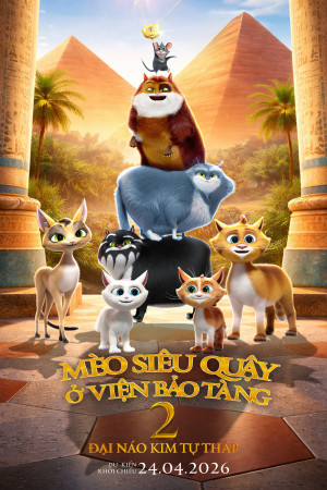 Mèo Siêu Quậy Ở Viện Bảo Tàng 2: Đại Náo Kim Tự Tháp (Cats in the Museum 2: Treasures of Egypt) [2026]