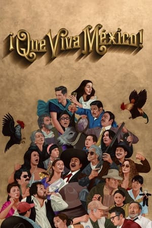 Mexico muôn năm! (¡Que Viva México!) [2023]