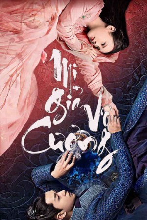 Mị Giả Vô Cương (Bloody Romance) [2018]