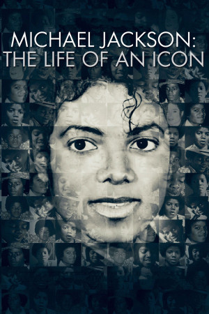 Michael Jackson: Cuộc đời của một biểu tượng (Michael Jackson: The Life of an Icon) [2011]