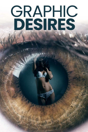 Mong muốn đồ họa (Graphic Desires) [2023]