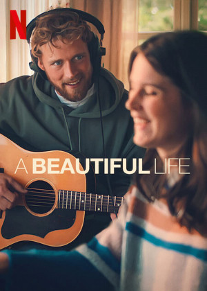 Một cuộc đời đẹp (A Beautiful Life) [2022]
