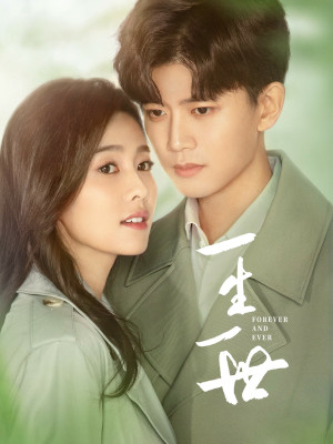 Một Đời Một Kiếp (Nhất Sinh Nhất Thế) (Forever and Ever) [2021]