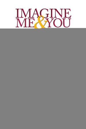 Một Nửa Sự Thật (Imagine Me & You) [2004]