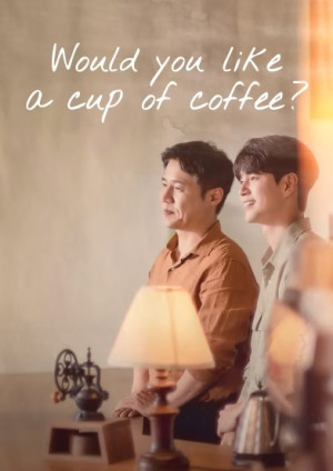 Một Tách Cà Phê Nhé? (Would You Like A Cup Of Coffee?) [2021]
