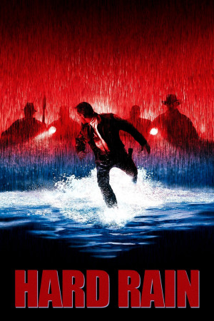 Mưa Lớn (Hard Rain) [1997]
