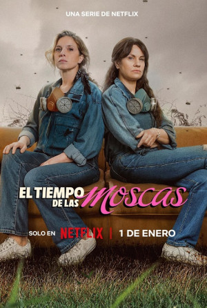 Mùa ruồi (El tiempo de las moscas/Time Flies) [2026]