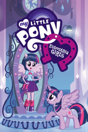 My Little Pony: Equestria Girls (My Little Pony: Equestria Girls) [2012]
