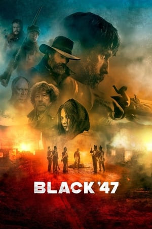 Năm 47 Đen Tối (Black '47) [2018]