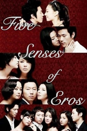 Năm Giác Quan Của Thần Tình Ái (오감도/Five Senses of Eros) [2009]