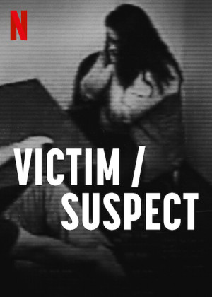 Nạn nhân/Nghi phạm (Victim/Suspect) [2022]