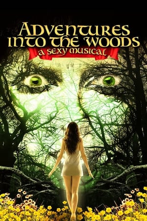 Nàng Thơ Lạc Chốn Thần Tiên (Emmanuelle in Wonderland/Adventures Into the Woods: A Sexy Musical) [2012]
