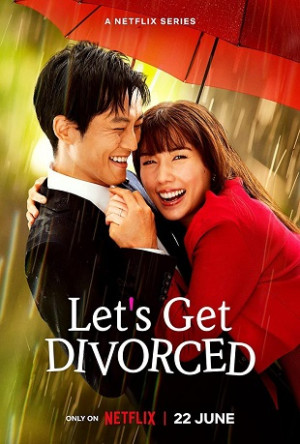 Nào Ta Cùng Ly Hôn (Let's Get Divorced) [2023]