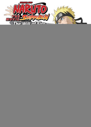Naruto Shippuden: The Movie 3: Inheritors of the Will of Fire (Naruto Shippuden: The Movie 3: Inheritors of the Will of Fire) [2009]