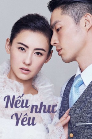 Nếu Như Yêu (Love Won't Wait) [2017]
