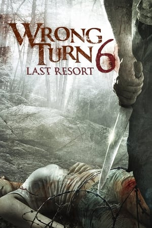 Ngã Rẽ Tử Thần 6: Khu Nghỉ Dưỡng Cuối Cùng (Wrong Turn 6: Last Resort) [2014]