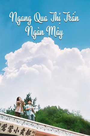 Ngang Qua Thị Trấn Ngàn Mây (Moments We Shared) [2024]