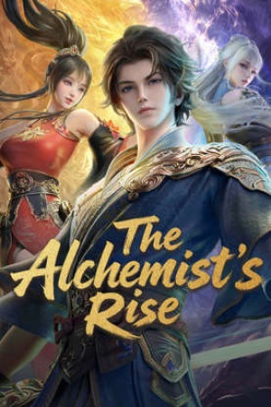 Ngạo Thế Đan Thần (The Alchemist's Rise) [2025]