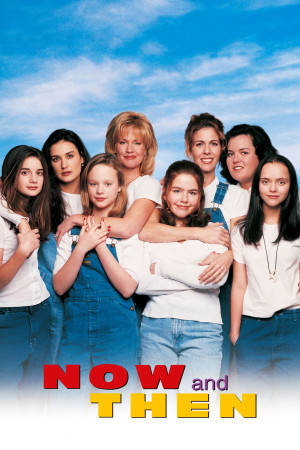 Ngày Ấy Và Bây Giờ (Now and Then) [1994]